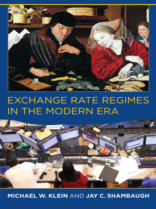 Title details for Exchange Rate Regimes in the Modern Era by Michael W. Klein - Available